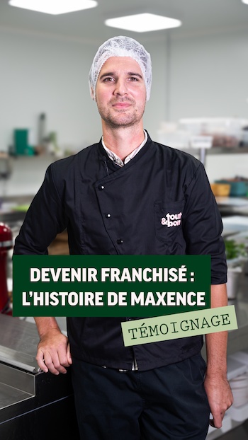 Devenir franchisé : le témoignage de Maxence